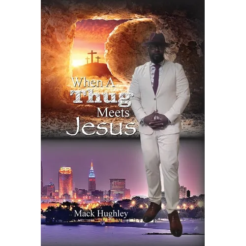 When A Thug Meets Jesus