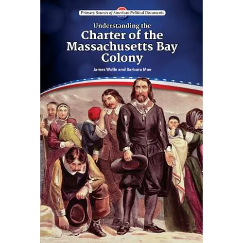 Understanding the Charter of the Massachusetts Bay Colony