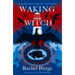 Waking the Witch
