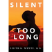 Silent Too Long
