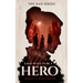 A Bad Place to Be a Hero