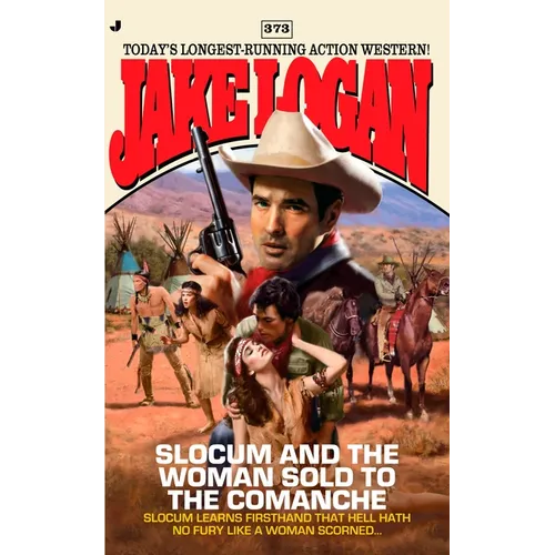 Slocum 373: Slocum 373: Slocum and the Woman Sold to the Comanche