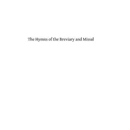 The Hymns of the Breviary and Missal