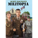 Militopia: A Military Dystopian Novel of Family, Power, and Belief