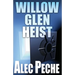 Willow Glen Heist