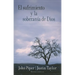 El Sufrimiento Y La Soberanía de Dios = Suffering and the Soverignty of God