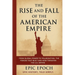 The Rise and Fall of the American Empire: From Global Power to Polarization. The Forces That Built and Now Threaten the U.S. Empire