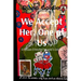 We Accept Her, One of Us: An Exploration of Womanhood, from Jezebel to Crone Queen .