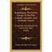 Eychologion, The Eastern Liturgy Of The Holy Catholic, Apostolic, And Orthodox Church: Simplified, And Adapted For Use In The West (1866)
