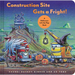 Construction Site Gets a Fright!: A Halloween Lift-The-Flap Book