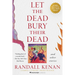 Let the Dead Bury Their Dead: And Other Stories