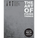 The Art of Fixing Things, principles of machines, and how to repair them: 150 tips and tricks to make things last longer, and save you money.