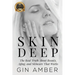 Skin Deep: The Real Truth About Beauty, Aging, and Skincare That Works