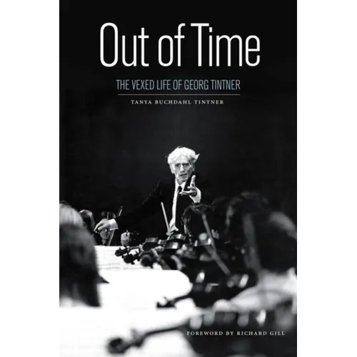 Out of Time: The Vexed Life of Georg Tintner