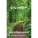 Going with God!!: Path to Peace and Joy!