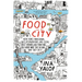 Food and the City: New York's Professional Chefs, Restaurateurs, Line Cooks, Street Vendors, and Purveyors Talk About What They Do and Why They Do It