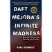 Daft Mejora's Infinite Madness: (Or, How to Travel Near America with Friends)