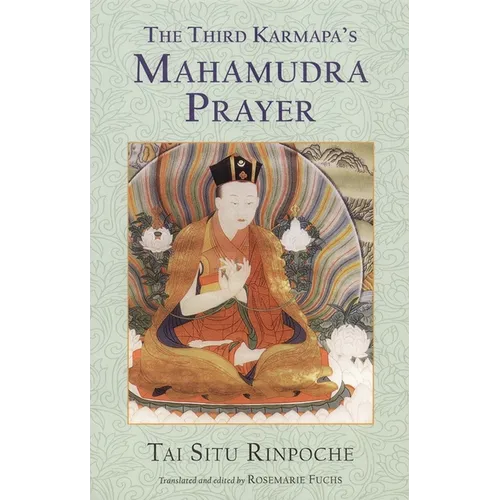 The Third Karmapa's Mahamudra Prayer