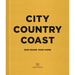 City Country Coast: Our House Your Home