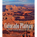 Colorado Plateau Wild and Beautiful