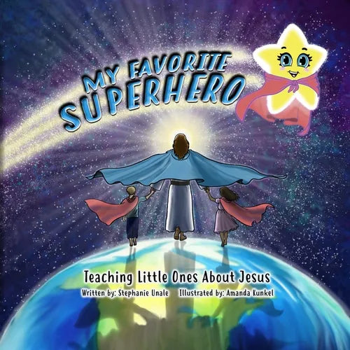 My Favorite Superhero: Teaching Little Ones about Jesus