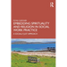 Embedding Spirituality and Religion in Social Work Practice: A Socially Just Approach