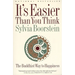 It's Easier Than You Think: The Buddhist Way to Happiness