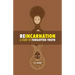 Reincarnation: a Study of Forgotten Truth
