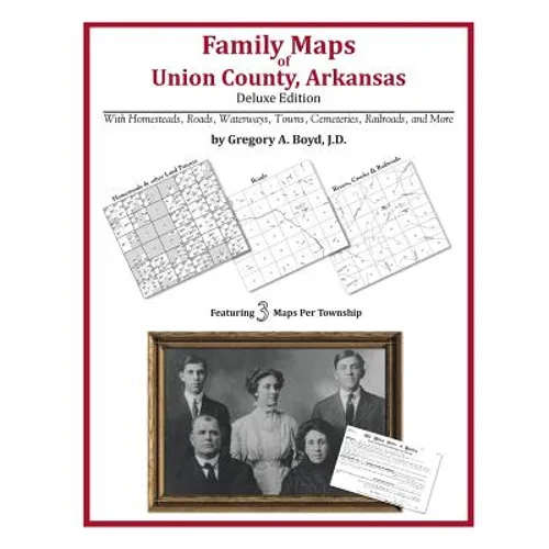 Family Maps of Union County, Arkansas