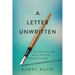 A Letter Unwritten: Two Women, One Man and the Words That Changed Everything