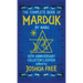 The Complete Book of Marduk by Nabu: A Pocket Anunnaki Devotional Companion to Babylonian Prayers & Rituals