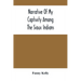 Narrative Of My Captivity Among The Sioux Indians