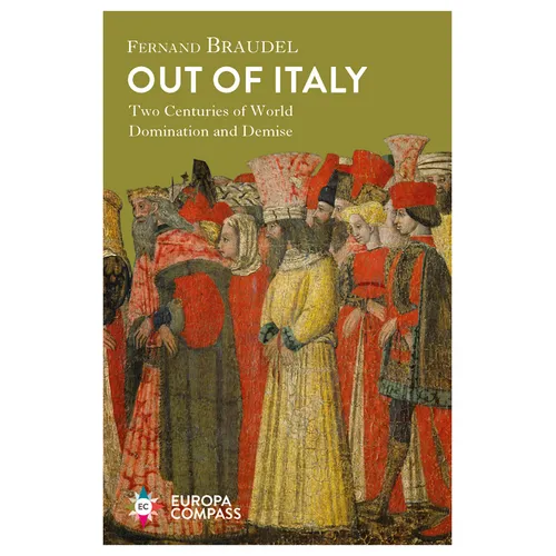Out of Italy: Two Centuries of World Domination and Demise