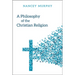 A Philosophy of the Christian Religion: Conflict, Faith, and Human Life
