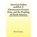 American Indian mtDNA, Y Chromosome Genetic Data, and the Peopling of North America