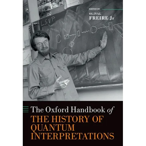The Oxford Handbook of the History of Quantum Interpretations