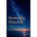 Humanly Possible: A New Model of Leadership for a More Inclusive World