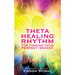 ThetaHealing Rhythm for Finding Your Perfect Weight