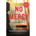 No Mercy: A Mystery