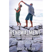 Renewalment - Thriving in Retirement: Building on a Rock-Solid Foundation of Biblical Principles