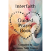 Interfaith Guided Prayer Book: Interconnected Spiritual Growth