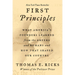 First Principles: What America's Founders Learned from the Greeks and Romans and How That Shaped Our Country