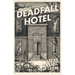 Deadfall Hotel