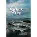 The Matrix of Life: Second Edition