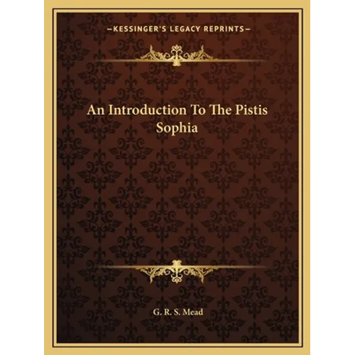 An Introduction To The Pistis Sophia