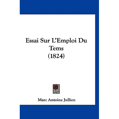 Essai Sur L'Emploi Du Tems (1824)