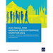 Asia Small and Medium-Sized Enterprise Monitor 2021: Volume I - Country and Regional Reviews