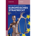 Europäisches Strafrecht