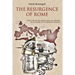 The Resurgence of Rome: What the US can learn from the Strategy of an Empire on the brink of disaster