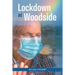 Lockdown At Woodside